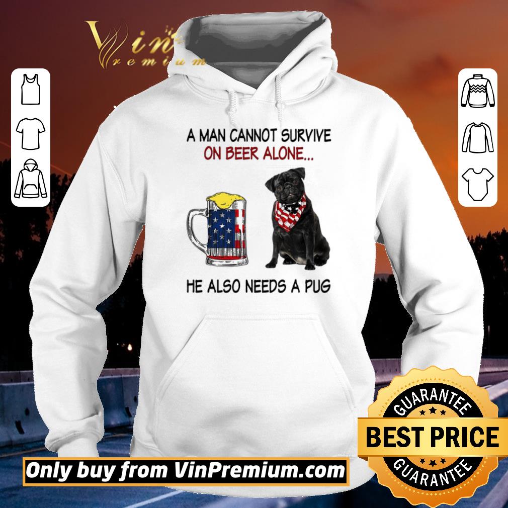 Premium A man cannot survive alone on wine he also needs a Pug USA flag shirt 5 Premium A man cannot survive alone on wine he also needs a Pug USA flag shirt