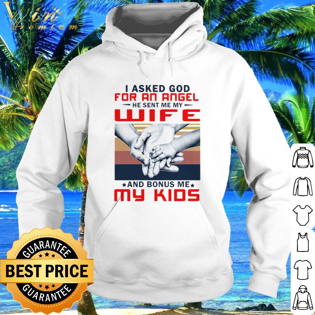 Best Vintage I Asked God For An Angel He Sent Me My Wife shirt