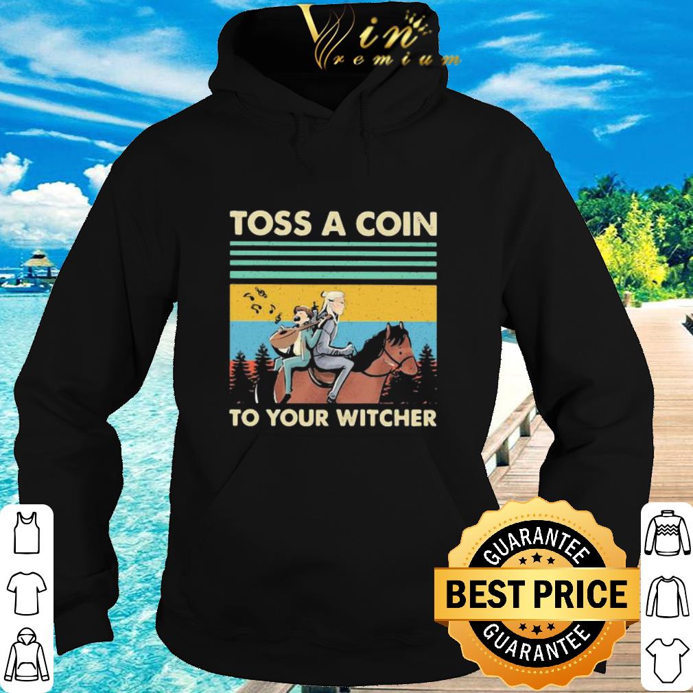 Pretty The Witcher Toss A Coin To Your Witcher Vintage shirt 5 Pretty The Witcher Toss A Coin To Your Witcher Vintage shirt