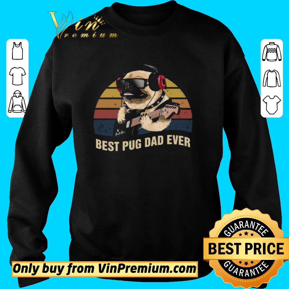 Premium Pug Playing Music Best Pug Dad Ever Vintage shirt 5 Premium Pug Playing Music Best Pug Dad Ever Vintage shirt