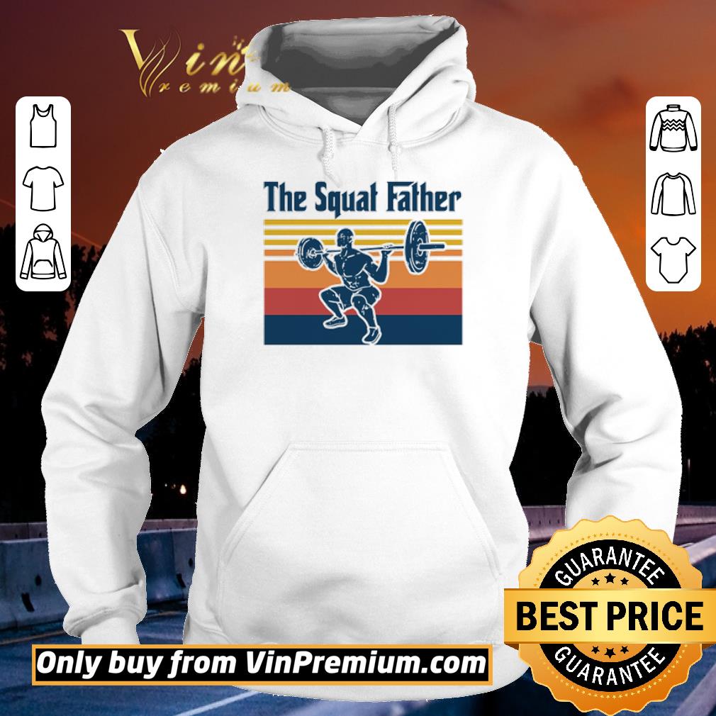 Premium The Squat Father vintage shirt