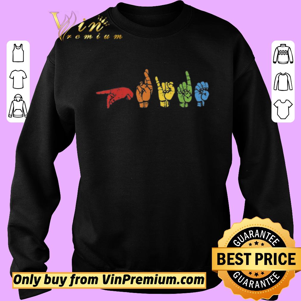 Funny LGBT Sign Language Funny Rainbow Flag shirt