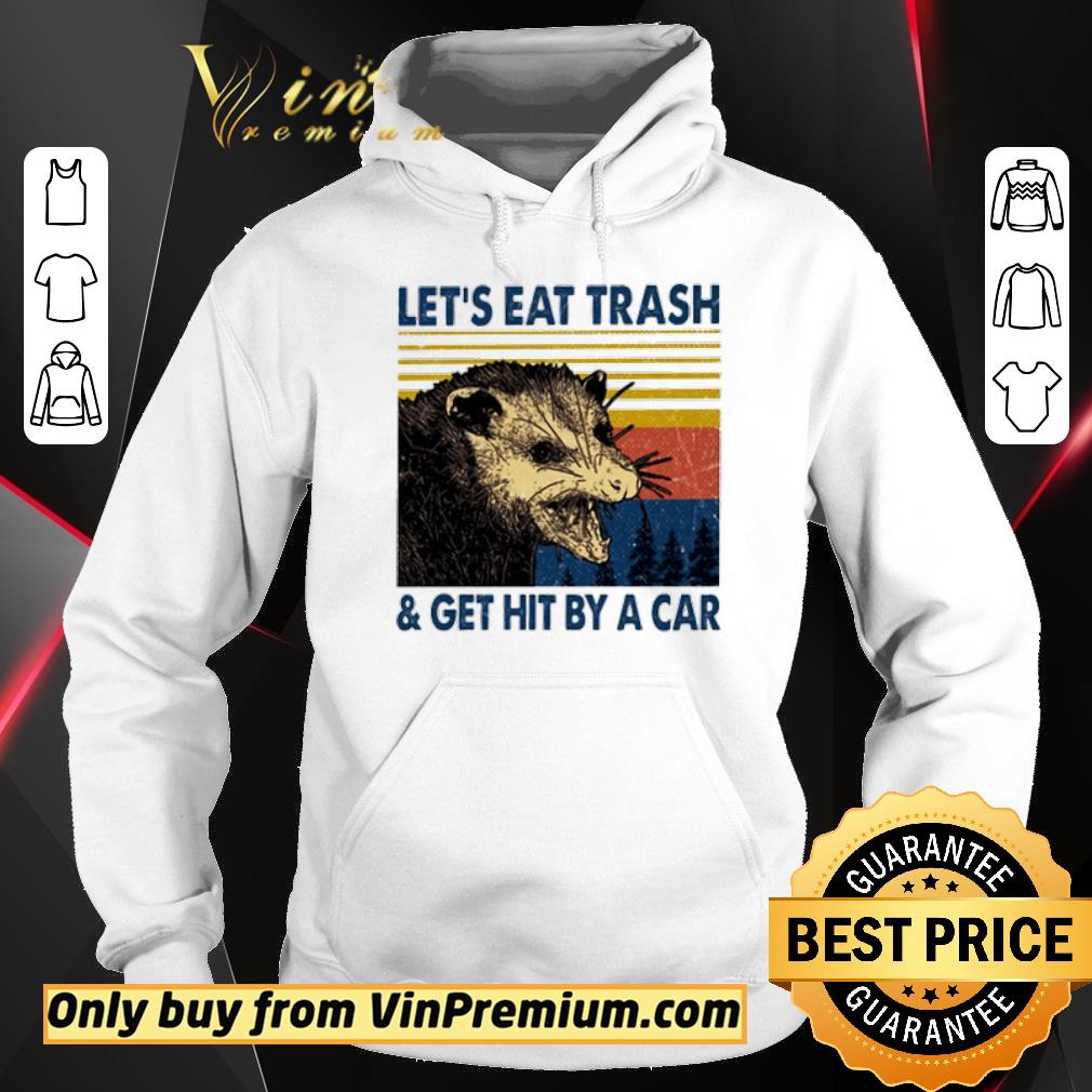 Premium Opossum Let’s Eat Trash And Get Hit By A Car Vintage shirt 5 Premium Opossum Let’s Eat Trash And Get Hit By A Car Vintage shirt