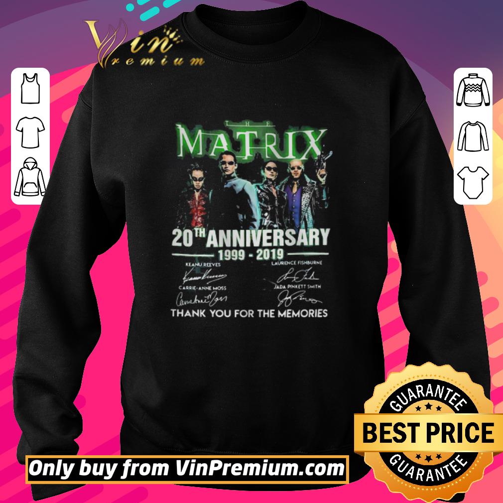 Hot The matrix 20th anniversary 1999 2019 thank you for the memories signatures shirt 5 Hot The matrix 20th anniversary 1999 2019 thank you for the memories signatures shirt