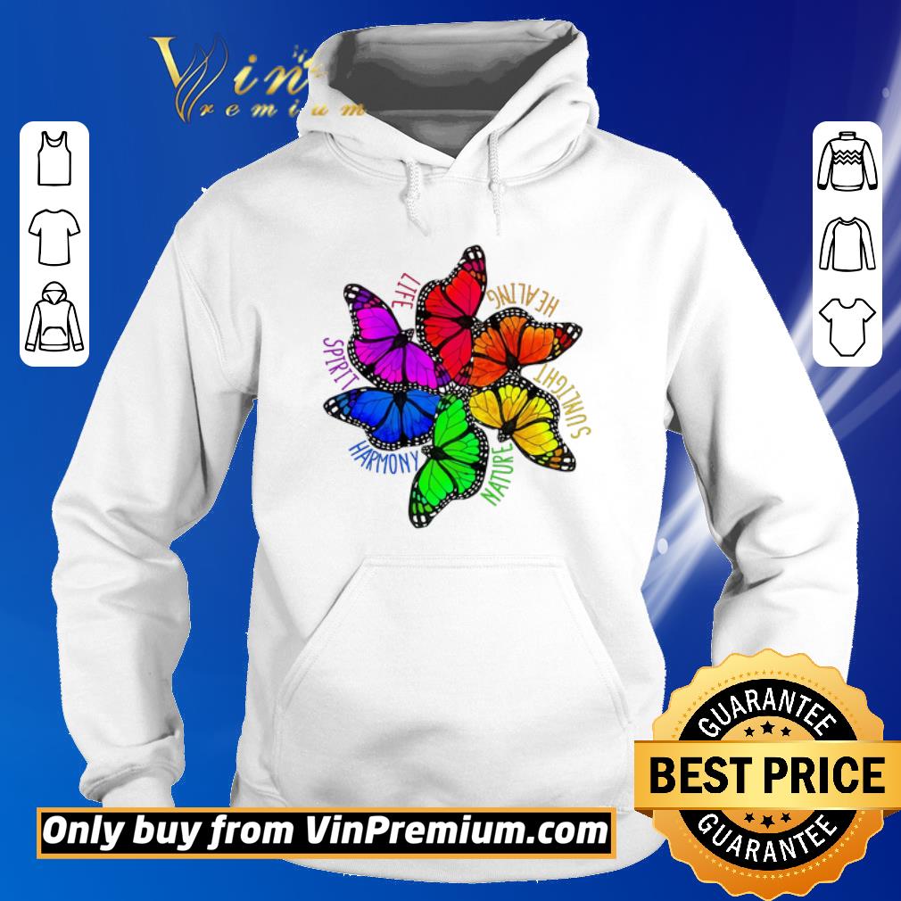 Awesome Butterfly Life Healing Sunlight Nature Harmony Spirit shirt