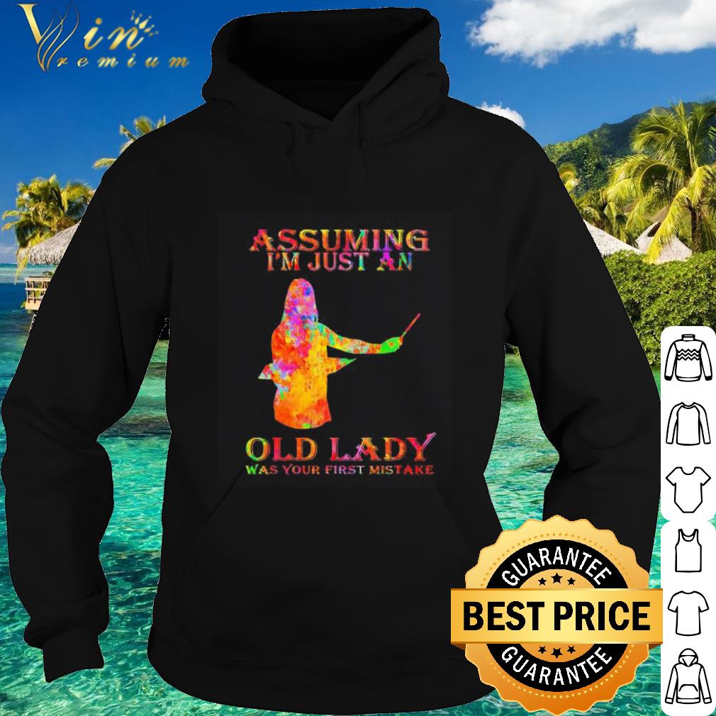 Premium Conductor Assuming I’m Just An Old Lady Was Your First Mistake shirt