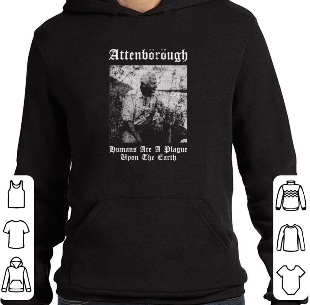 Awesome David Attenborough Humans Are A Plague Upon The Earth shirt