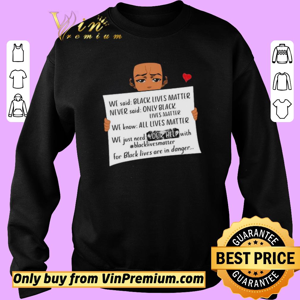 Top We said black lives matter never said only black lives matter shirt 5 Top We said black lives matter never said only black lives matter shirt