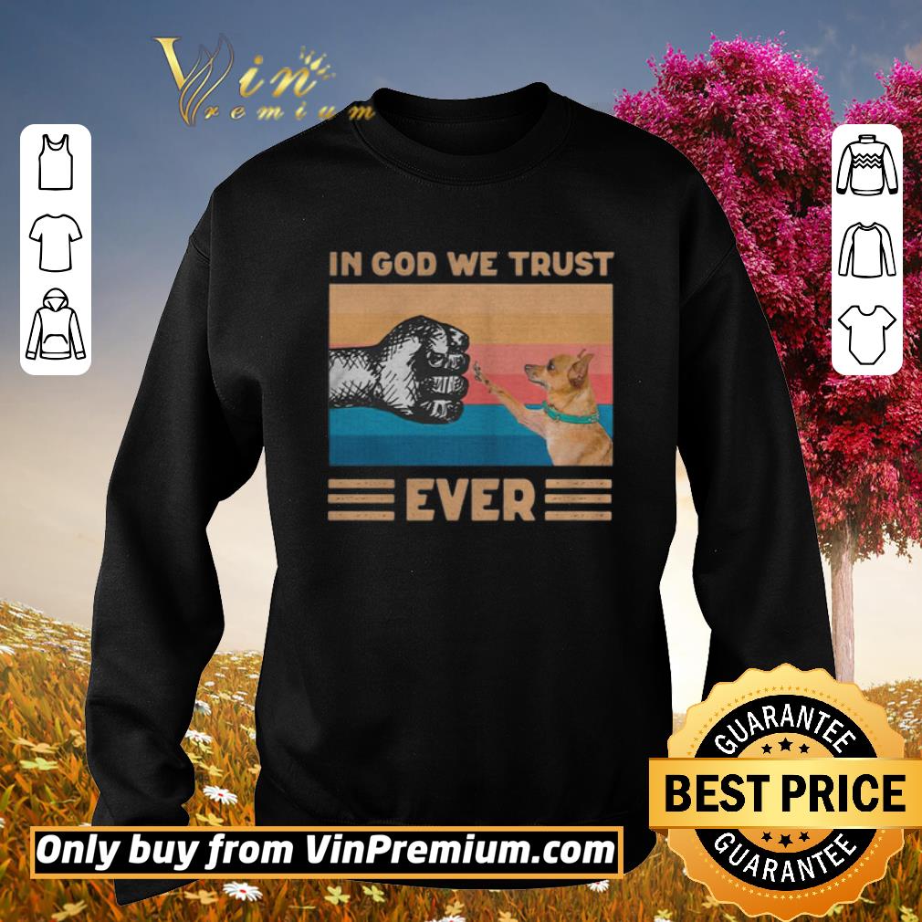 Official Chihuahua In god we trust ever BLM shirt 5 Official Chihuahua In god we trust ever BLM shirt
