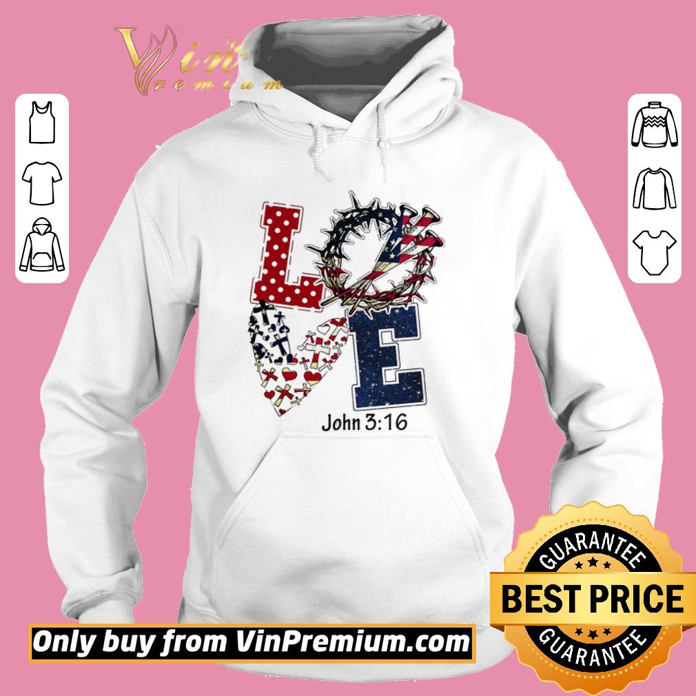 Funny Love God American Flag Happy 4th Of July shirt