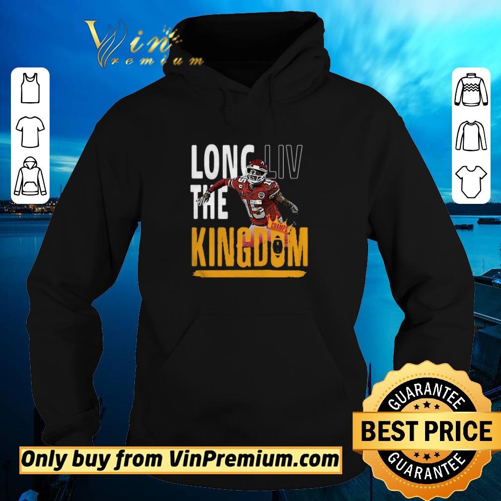 Premium 15 Patrick Mahomes Long LIV The Kingdom Kansas City Chiefs shirt