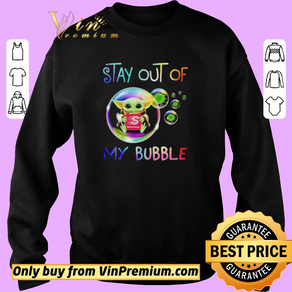 Funny Baby Yoda Hug Speedway Stay Out Of My Bubble Star Wars shirt