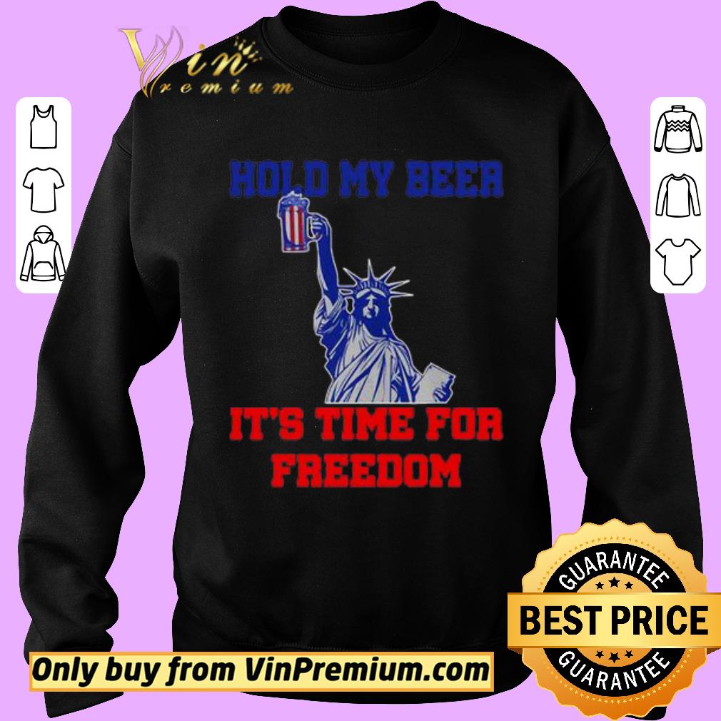 Premium Hold my beer it’s time for freedom 4th of July shirt 5 Premium Hold my beer it’s time for freedom 4th of July shirt