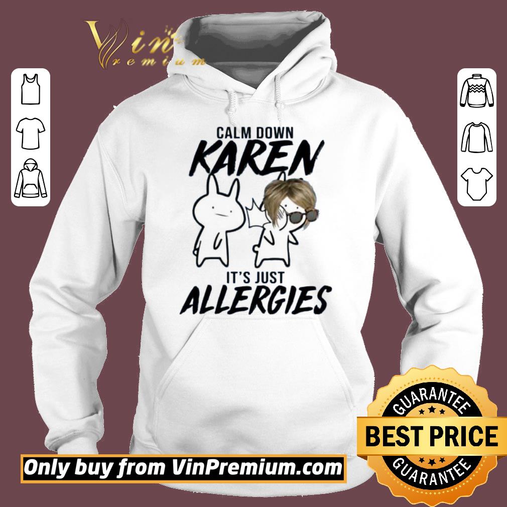 Official Calm Down Karen It’s Just Allergies Baki Rabbit Slap Anime Meme shirt