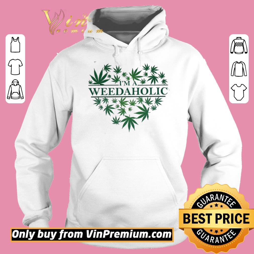 Funny Heart I'm A Weed Aholic shirt 5 Funny Heart I'm A Weed Aholic shirt