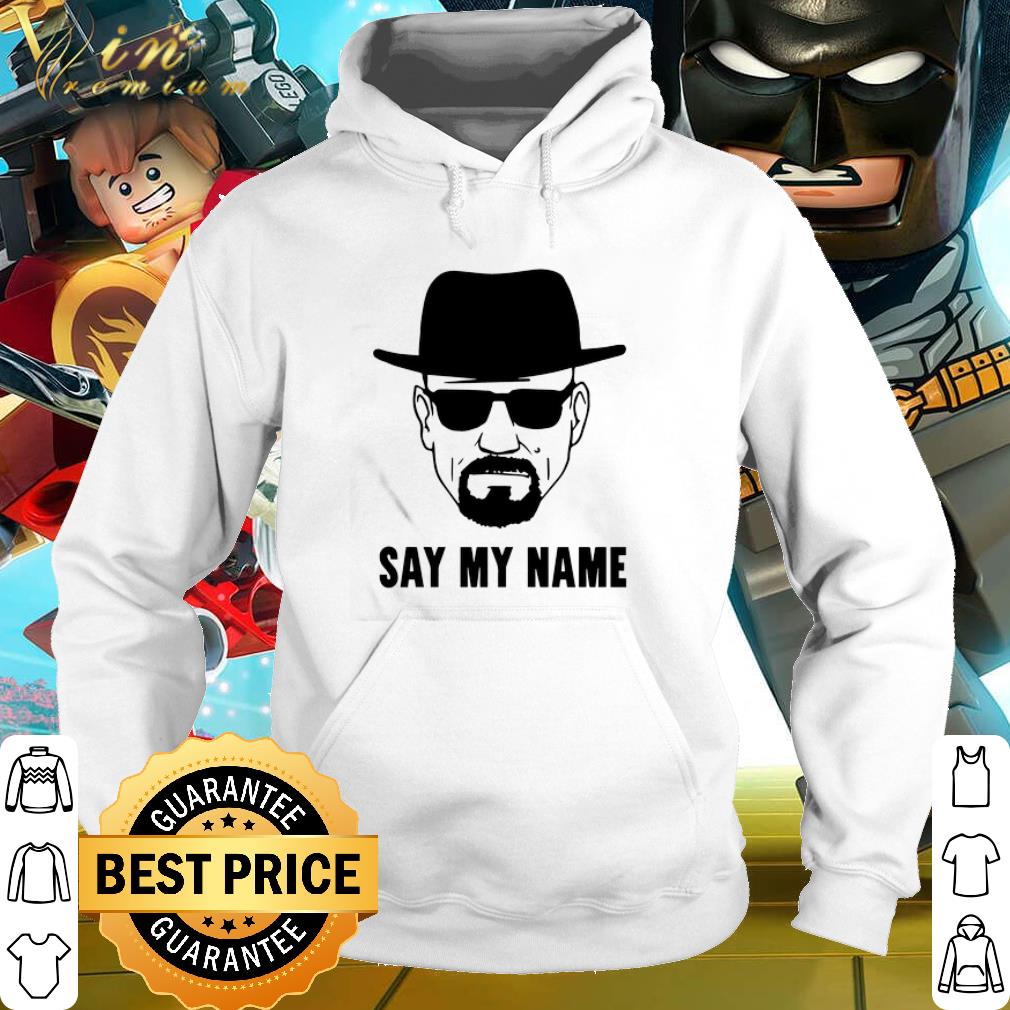 Top Breaking Bad say my name shirt
