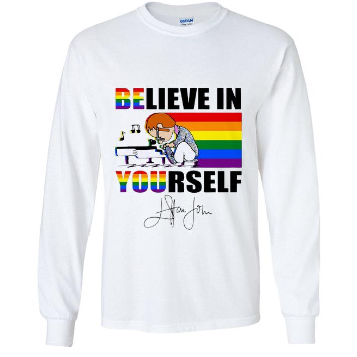Awesome Elton John Believe In Yourself LGBT Signature shirt