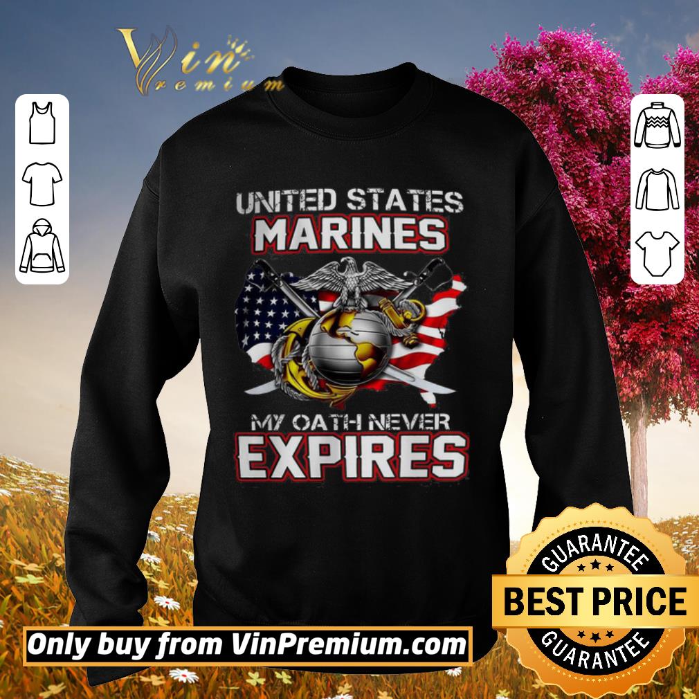 Funny United States Marines My Oath Never Expires shirt