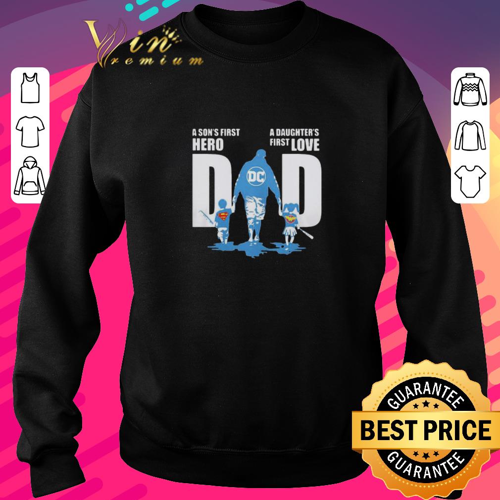 Premium A son’s first hero a daughter’s first love dad DC Superheroes shirt 5 Premium A son’s first hero a daughter’s first love dad DC Superheroes shirt