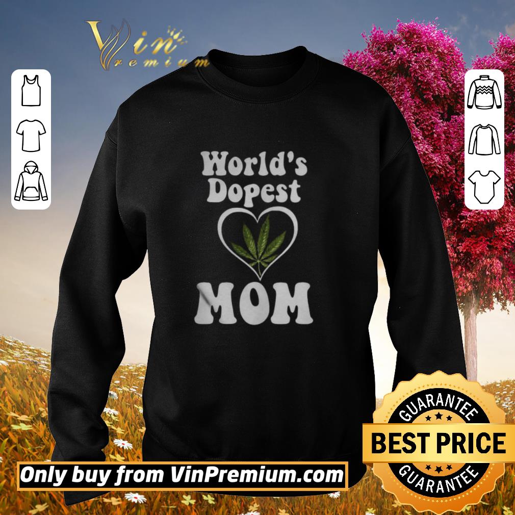 Funny CANNABIS WORLD’S DOPEST MOM shirt