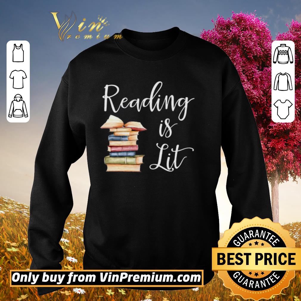 Premium Reading Is Lit Book shirt