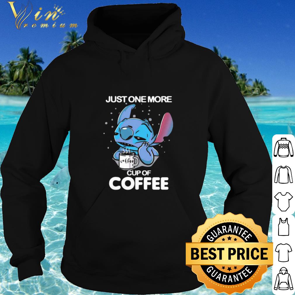 Pretty Disney Stitch Just One More Cup Of Coffee shirt 5 Pretty Disney Stitch Just One More Cup Of Coffee shirt