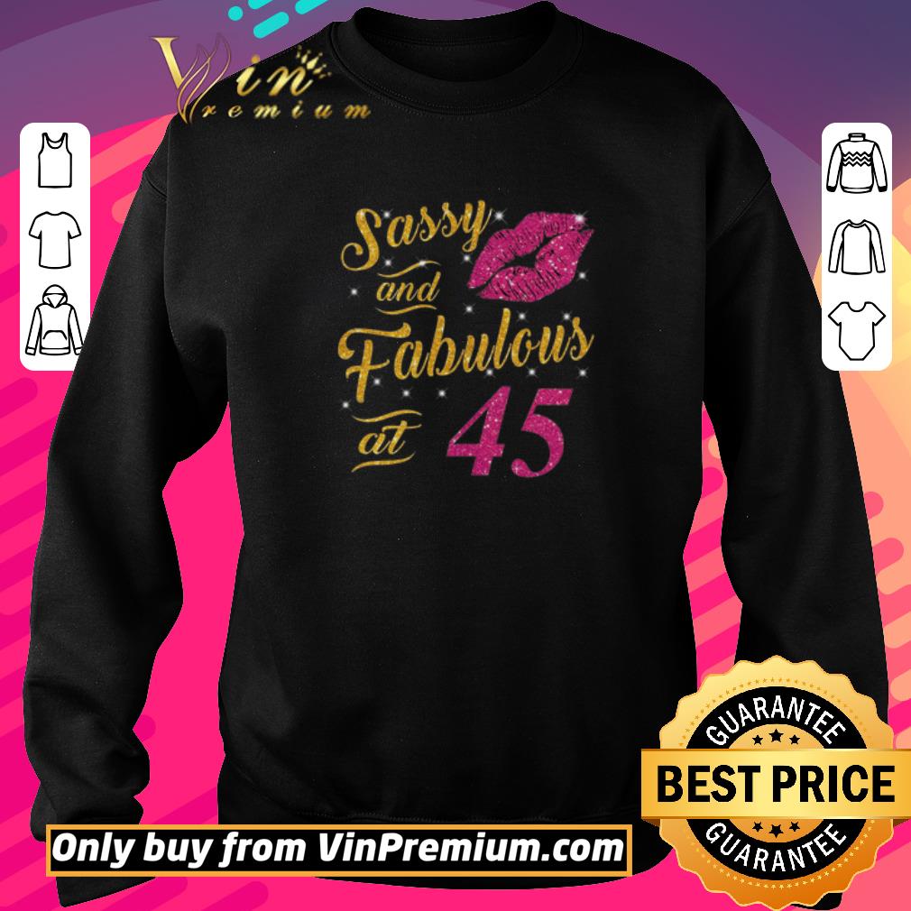 Awesome Lips Sassy And Fabulous At 45 shirt 5 Awesome Lips Sassy And Fabulous At 45 shirt