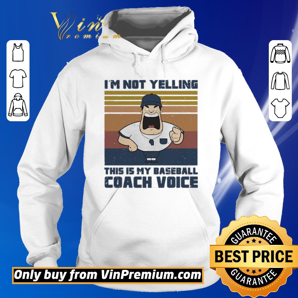 Official I’m not yelling this is my baseball coach voice vintage retro shirt 5 Official I’m not yelling this is my baseball coach voice vintage retro shirt