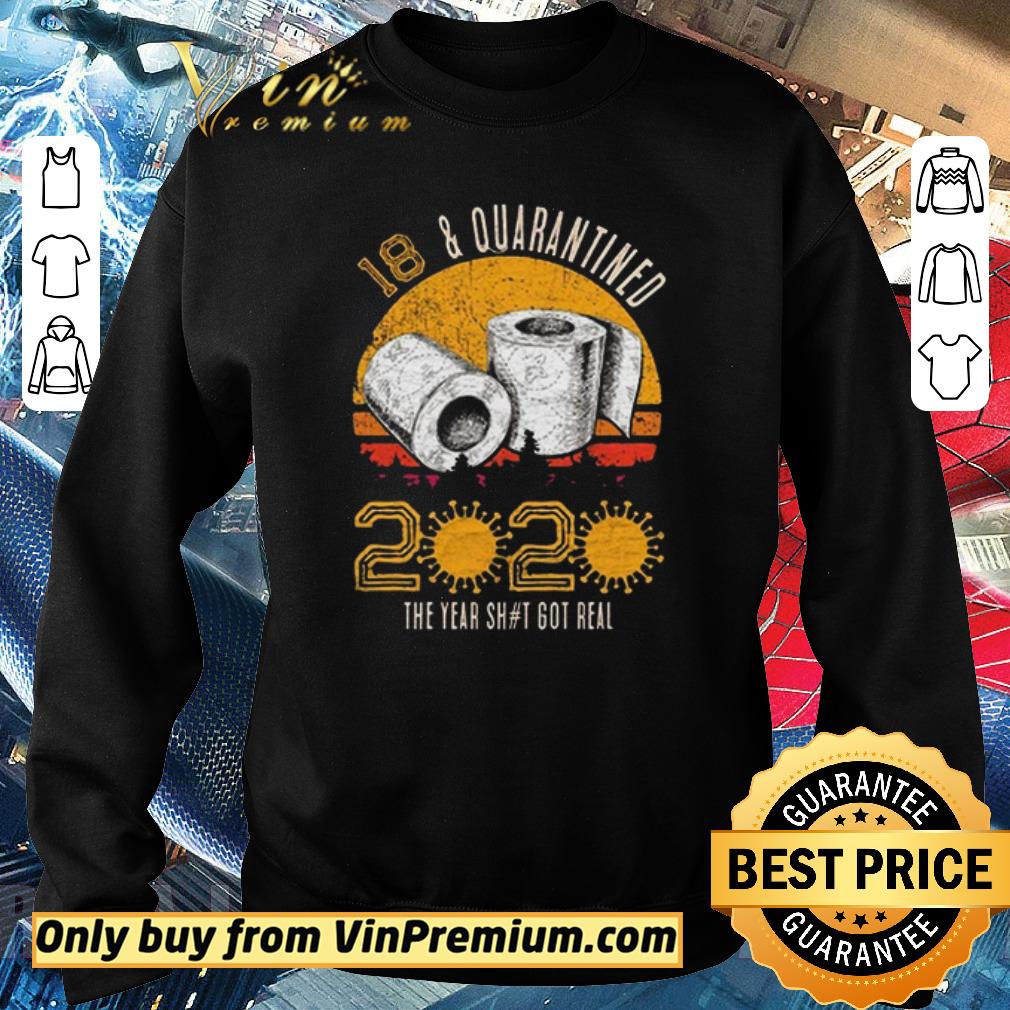 Funny 18 Quarantined 2020 The Year Sh#t Got Real Born in 2002 Vintage Birthday Social Distancing Bday Birthday shirt 5 Funny 18 Quarantined 2020 The Year Sh#t Got Real Born in 2002 Vintage Birthday Social Distancing Bday Birthday shirt