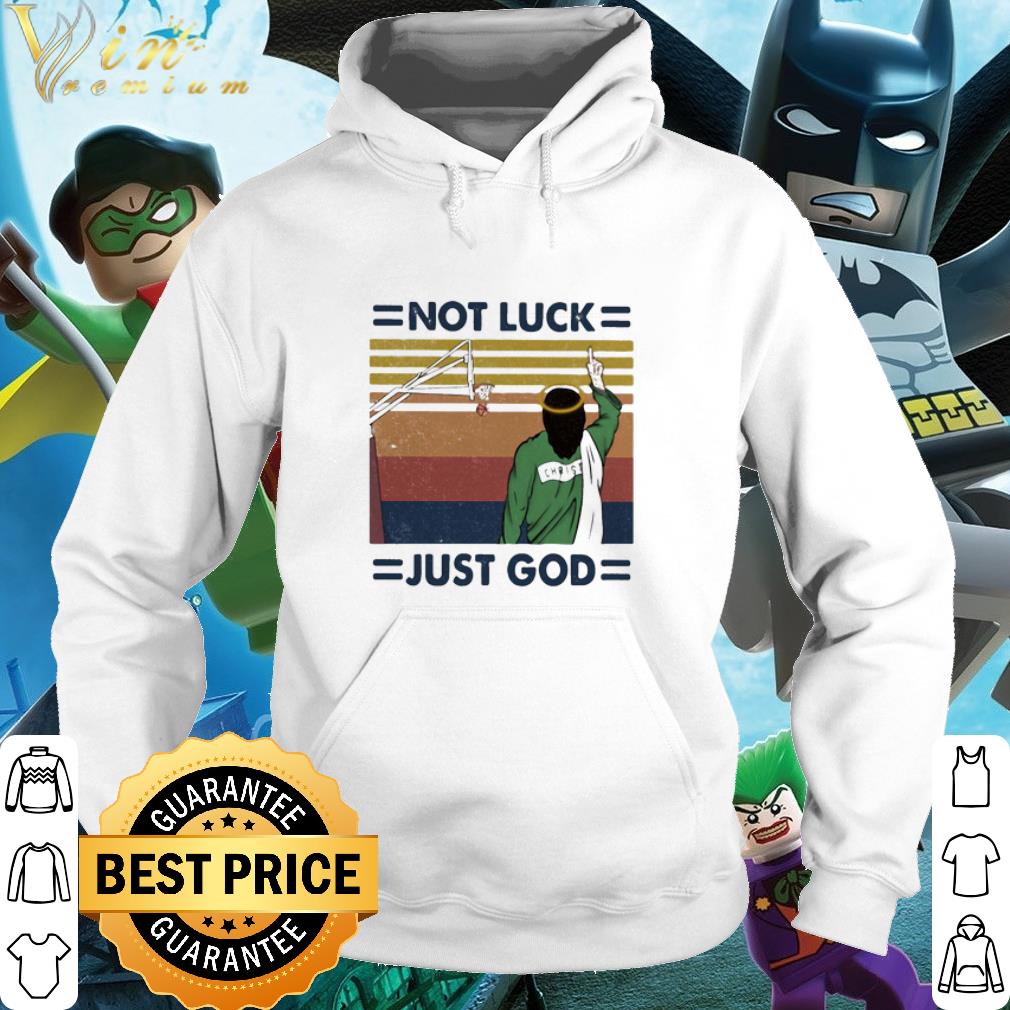 Official Vintage Basketball Not Luck Just God Christ shirt 5 Official Vintage Basketball Not Luck Just God Christ shirt