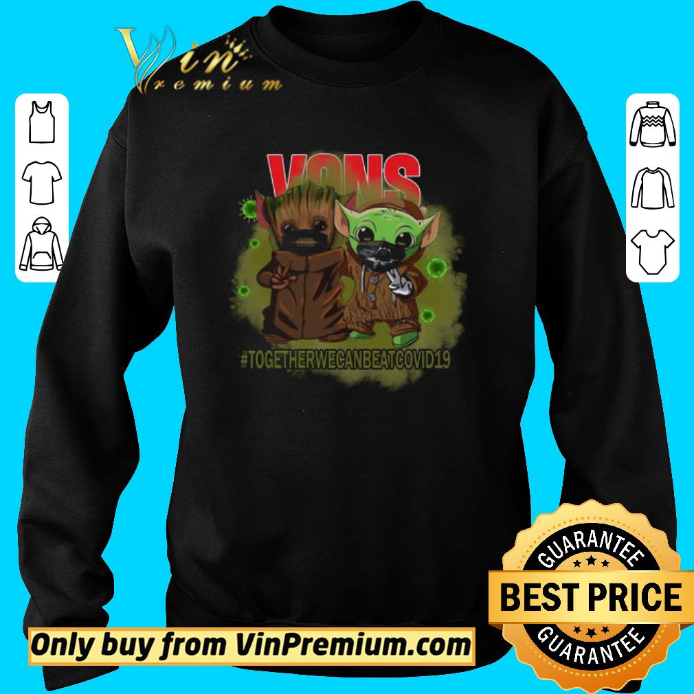 Funny Baby Groot And Baby Yoda Face Mask Star Wars Darth Vader VOns Together We Can Beat Covid 19 shirt 5 Funny Baby Groot And Baby Yoda Face Mask Star Wars Darth Vader VOns Together We Can Beat Covid 19 shirt