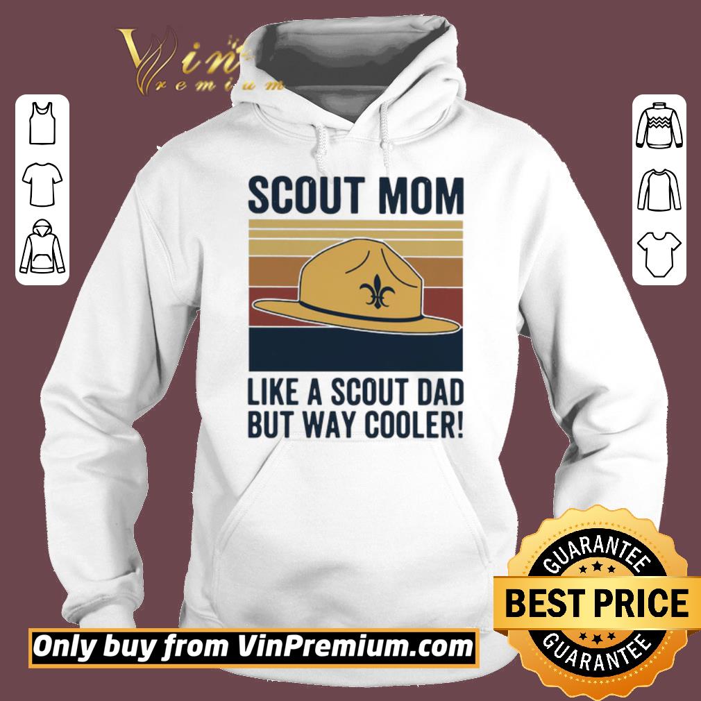 Premium Hat Clipart Scout Mom Like A Scout Dad But Way Cooler Vintage shirt