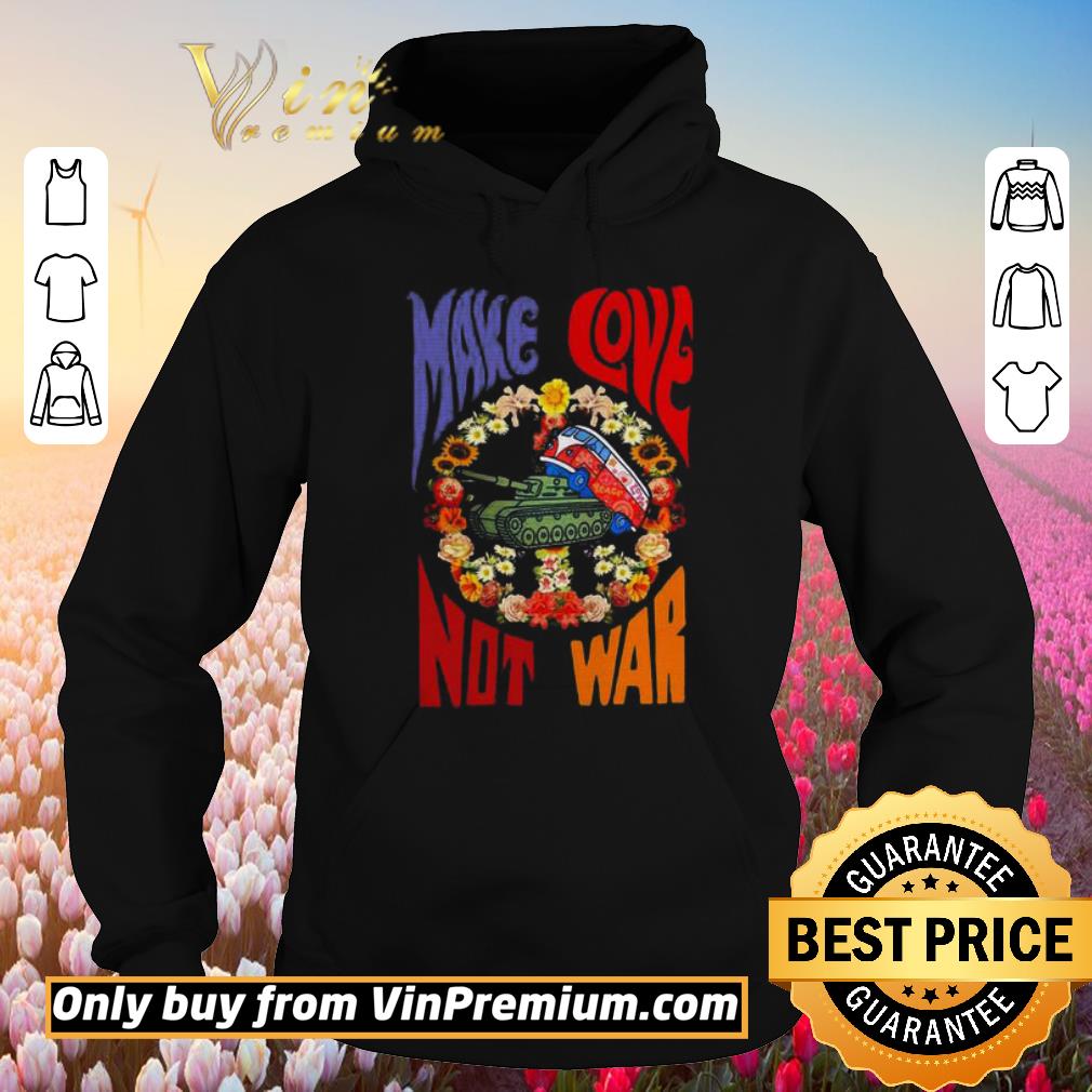 Premium Peace tank make love not war shirt 5 Premium Peace tank make love not war shirt