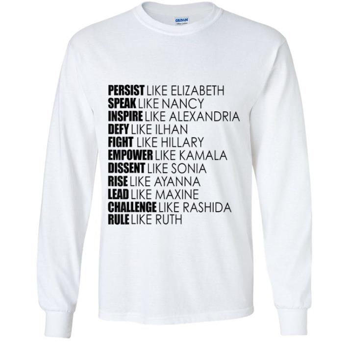 Premium Persist like Elizabeth Warren Speak Nancy Pelosi Inspire Alexandria shirt