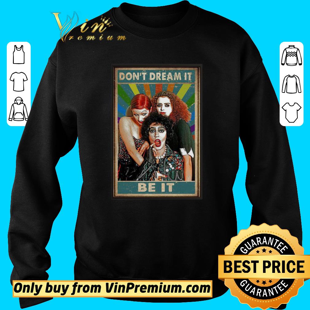 Official The Rocky Horror Don’t Dream It Be It shirt