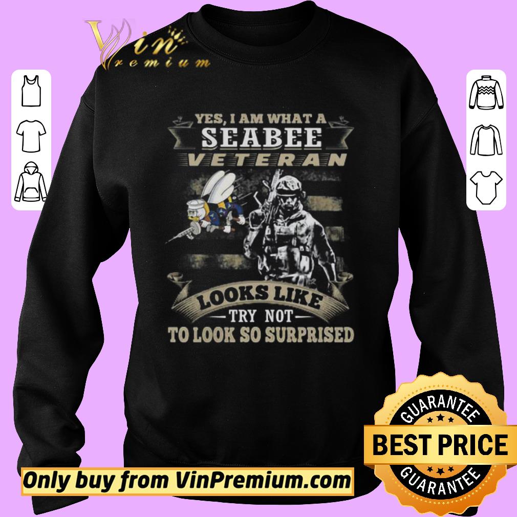 Premium Yes I Am What A Seabee Veteran Looks Like Try Not To Look So Surpriesd shirt 5 Premium Yes I Am What A Seabee Veteran Looks Like Try Not To Look So Surpriesd shirt