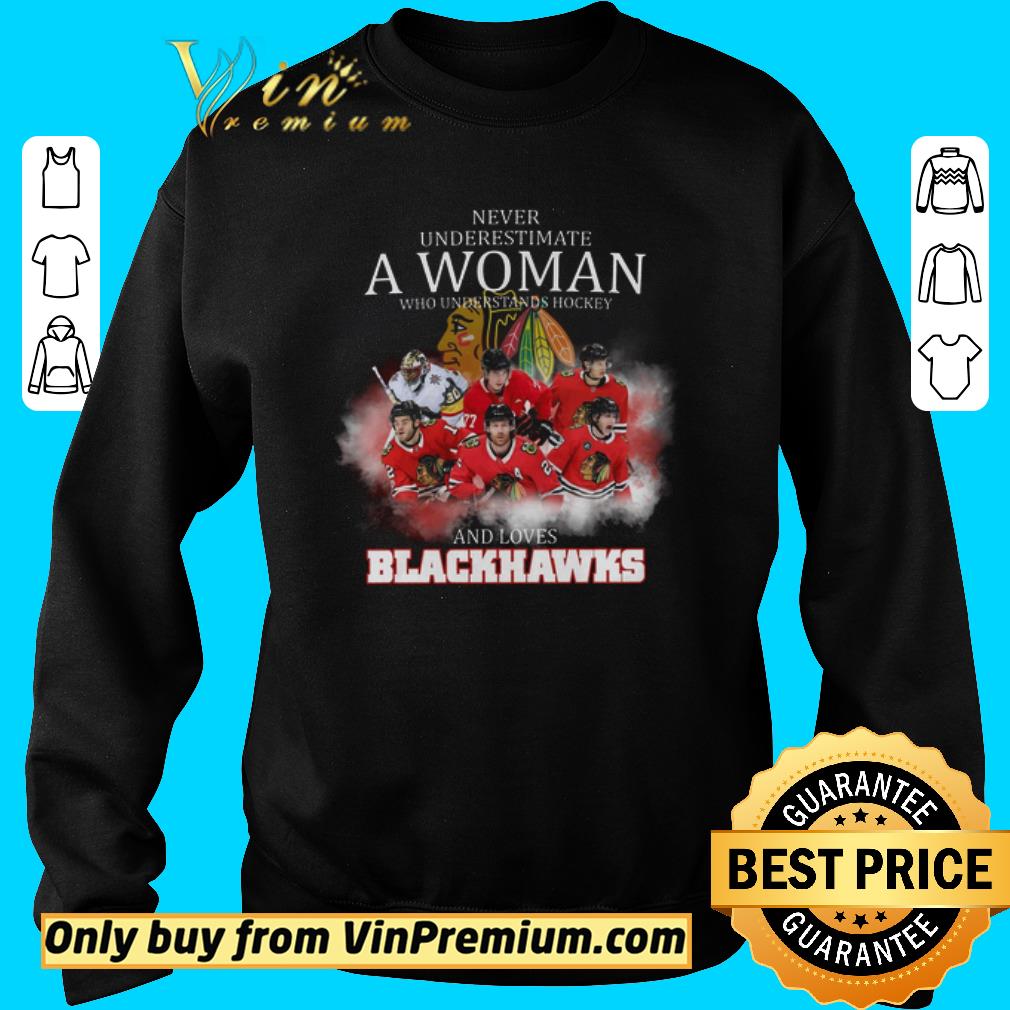 Funny Never Underestimate A Woman Who Understands Hockey And Loves Blackhawks shirt 5 Funny Never Underestimate A Woman Who Understands Hockey And Loves Blackhawks shirt