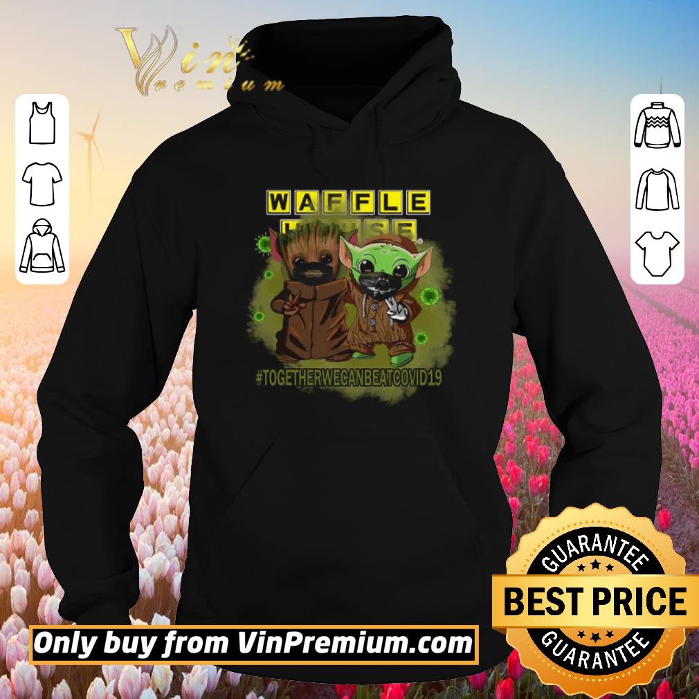 Funny Baby Groot And Baby Yoda Face Mask Star Wars Darth Vader Waffle house Together We Can Beat Covid 19 shirt 5 Funny Baby Groot And Baby Yoda Face Mask Star Wars Darth Vader Waffle house Together We Can Beat Covid 19 shirt
