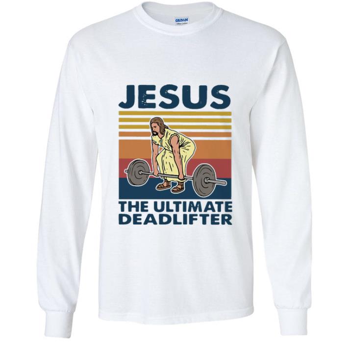 Premium Vintage Jesus The Ultimate Deadlifter shirt