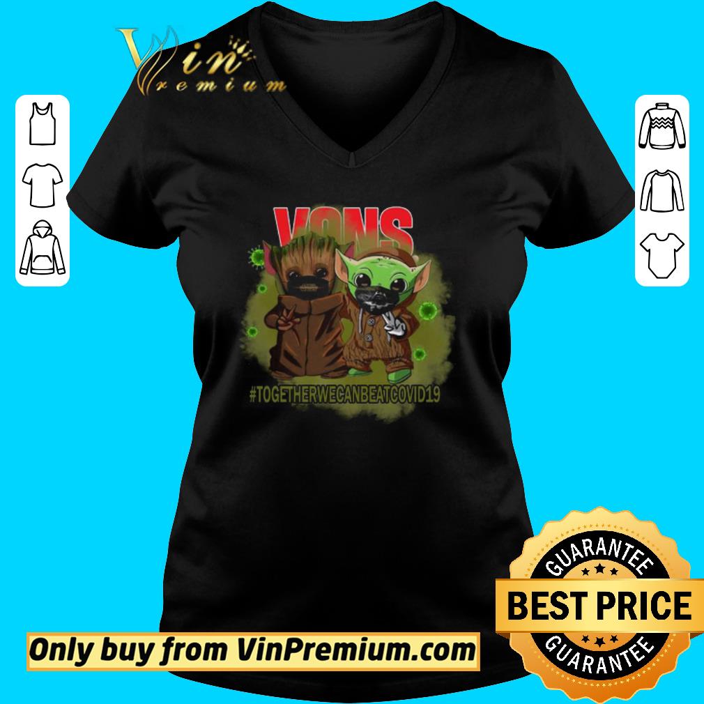 Funny Baby Groot And Baby Yoda Face Mask Star Wars Darth Vader VOns Together We Can Beat Covid 19 shirt 2 Funny Baby Groot And Baby Yoda Face Mask Star Wars Darth Vader VOns Together We Can Beat Covid 19 shirt 3