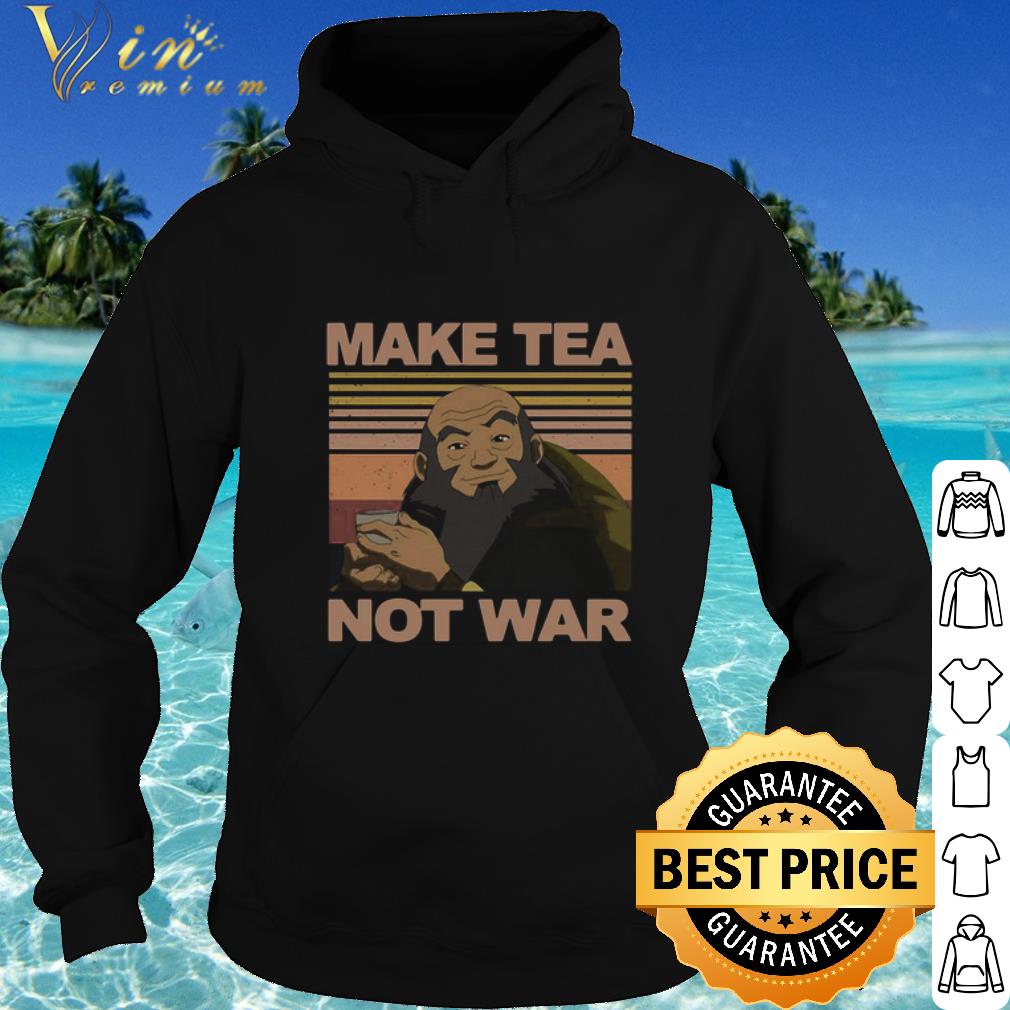 Original Make Tea Not War Vintage shirt