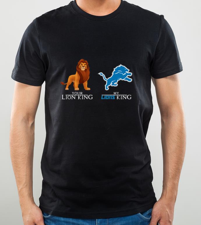 Nice Simba Your Lion King Detroit Lions My Lions King shirt