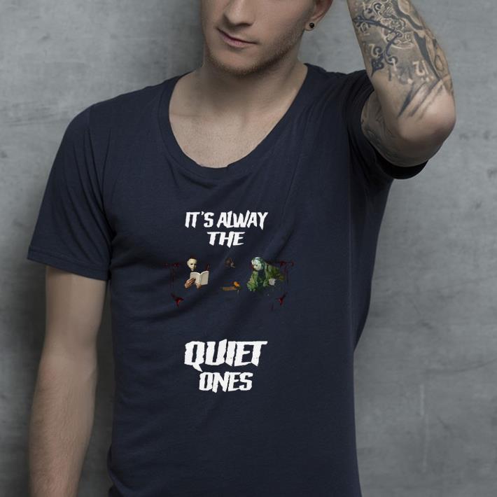 Jason Voorhees and Michael Myers It’s away the quiet ones Shirt 5 Jason Voorhees and Michael Myers It’s away the quiet ones Shirt