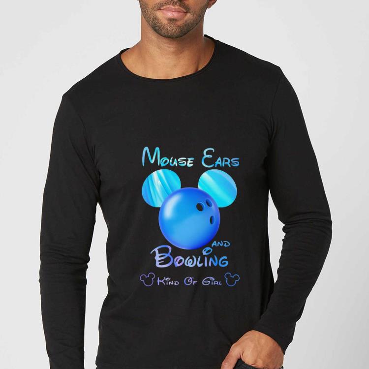 Official Disney Mickey Mouse Ears And Bowling Kind Of Girl shirt 5 Official Disney Mickey Mouse Ears And Bowling Kind Of Girl shirt