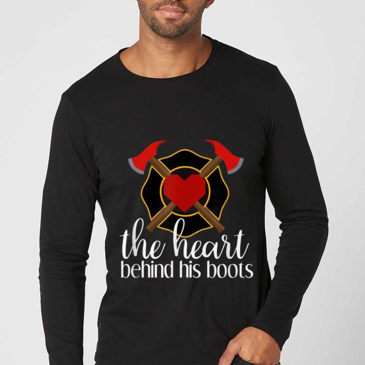 Official The Heart Behind His Boots Firefighter shirt 5 Official The Heart Behind His Boots Firefighter shirt