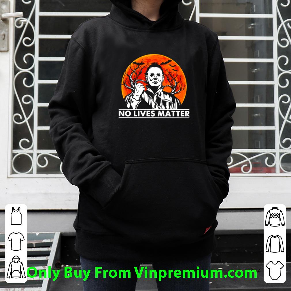 Premium Michael Myers No Lives Matter Halloween shirt 5 Premium Michael Myers No Lives Matter Halloween shirt