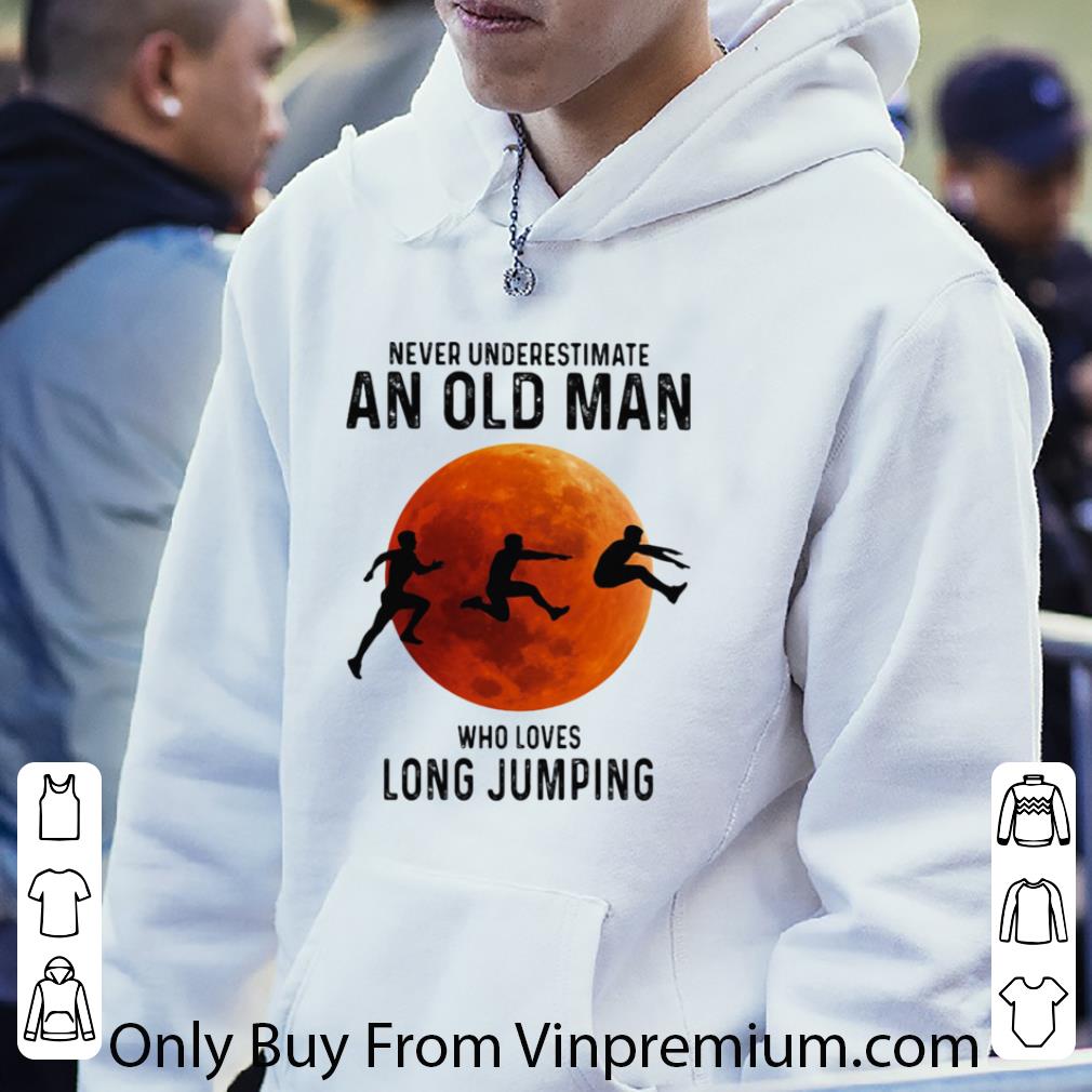 Pretty Never Underestimate An Old Man Who Loves Long Jumping Sunset shirt 5 Pretty Never Underestimate An Old Man Who Loves Long Jumping Sunset shirt