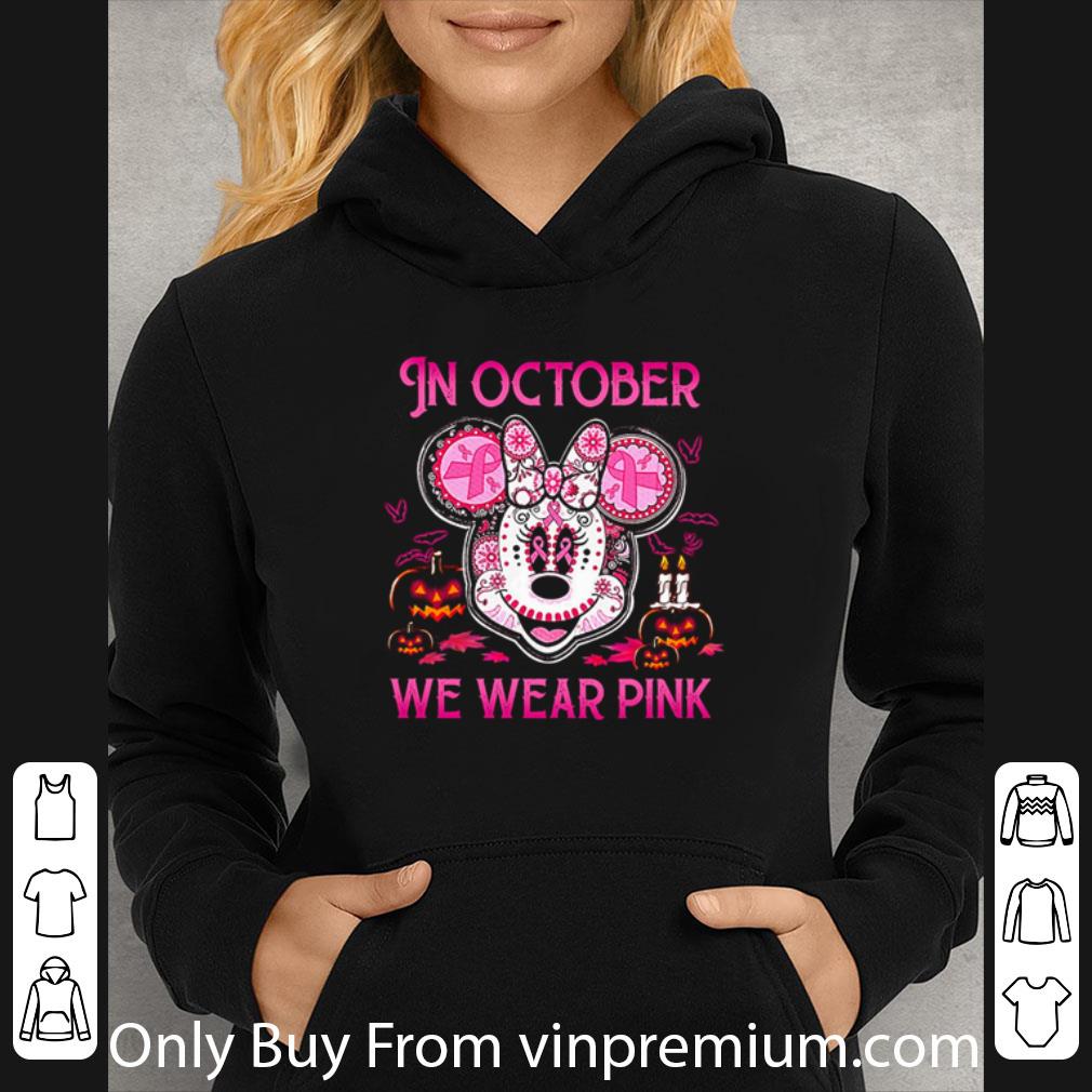Great Breast Cancers Minnie Mouse In October We Wear Pink Halloween shirt