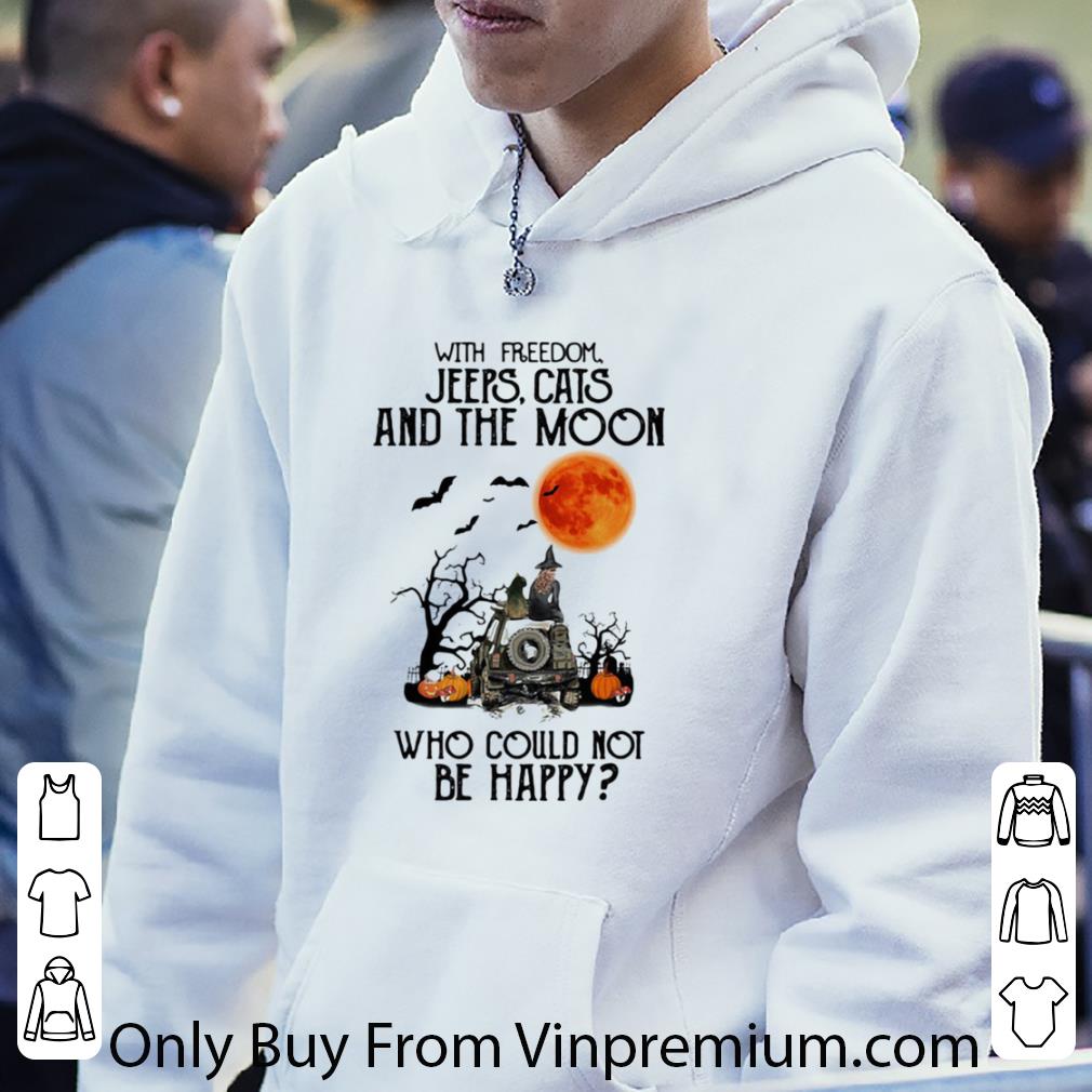 Top With Freedom Cats And The Moon Who Could Not Be Happy Halloween shirt