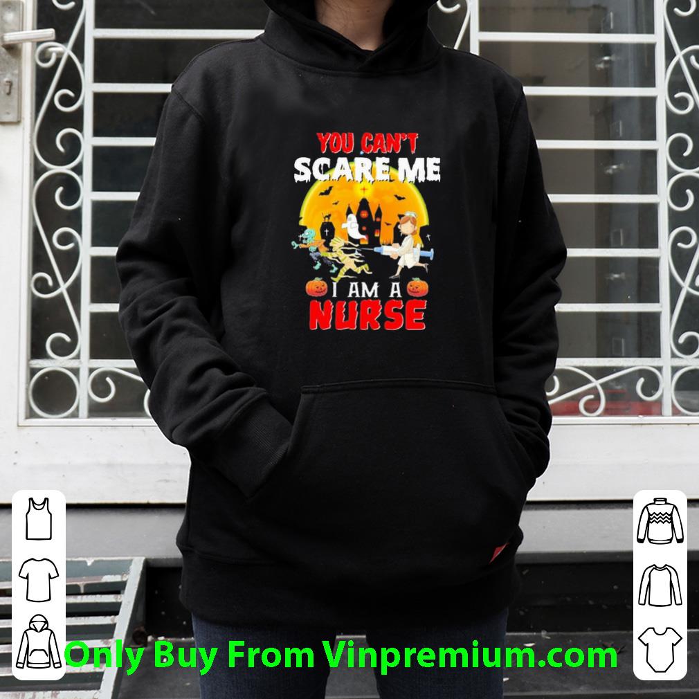 Hot You Can’t Scare Me I Am A Nurse Halloween shirt